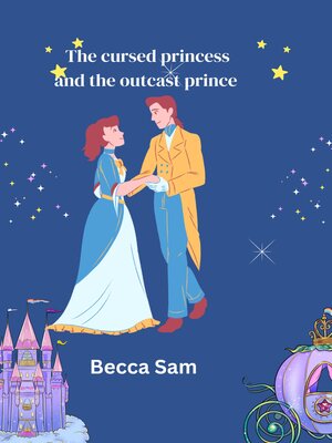 cover image of the cursed princess and the outcast prince